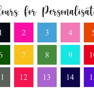 May include: A colour chart with the text "Colours for Personalisation." Fifteen numbered colour swatches are shown, including black, pink, blue, orange, green, yellow, red, grey, purple, and teal.