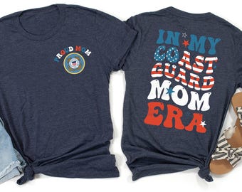 Proud Coast Guard Mom T-shirt, In My Coast Guard Mom Era Shirts, Coastie Mom Shirt, Coast Guard Mom Shirt, Gift For Coast Guard Mom