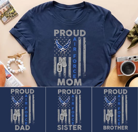 Proud Air Force Mom Shirt, Personalized USAF Family Tees, Air Force Graduation Gift, Military Mom Dad Sister Custom, BMT Lackland Tshirt