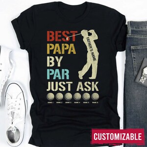 Best Papa By Par Golfing Papa T Shirt, Funny Fathers Day Shirt For Golfer, Golf Grandpa T-Shirt, Golfing Gift For Papa, Fathers Day Gift