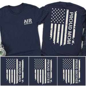Proud Mom Dad Family of U.S. Air National Guard Shirt, Custom Military Support Tee, Air National Guard Graduation Gift, Patriotic Apparel