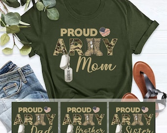 Proud Army Mom Shirt, Soldier Mom Tshirt, Military Shirt, Family Army T-Shirt, Custom Family Member, Army Gift for Sister Dad