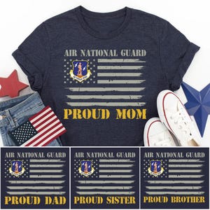 Proud Air National Guard Shirts, Custom Military Support Tee for Family and Friends, Air Guard Graduation Gift, USAF National Guard Apparel