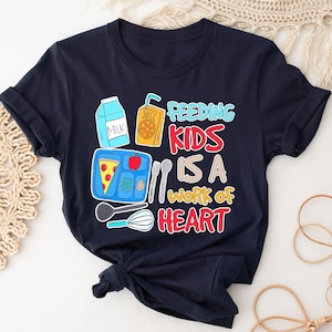School Lunch Lady Worker Feeding Kids Is A Work of Heart T-Shirt, Lunch Lady Appreciation T-Shirt, Lunch Squad Shirt, Cafeteria Crew Gift