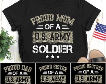 Proud Mom of A US Army Soldier T-Shirt, Army Mom T Shirt, Proud Army Mom Gift, Soldier Mom Shirt, Military Mom Shirts, Army Family Shirts