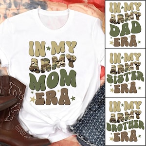 In meiner Armee Mom Era Shirt, benutzerdefinierte Armee Familie passende Shirts, militärische Unterstützung T-Shirt, Boot Camp Abschluss Outfit, stolze Armee Familie Geschenk