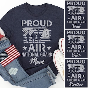 Proud Air National Guard Shirt for Mom Dad Sister Brother, Custom Military Family Tee, Air National Guard Graduation Gift, Military Support
