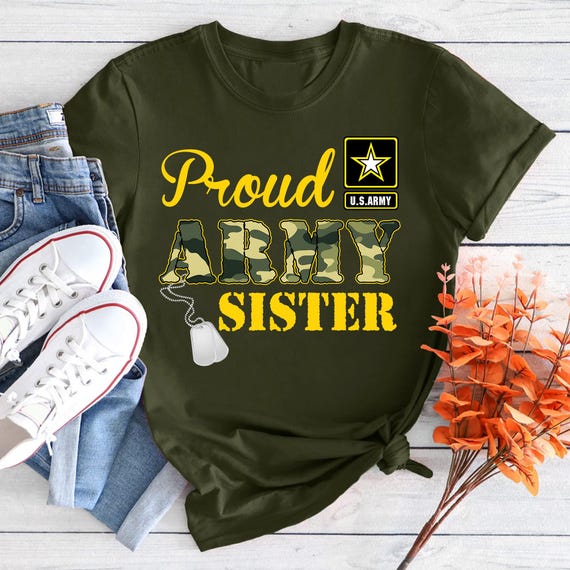 U.S. Army Proud Us Army Sister Shirt Military Pride T-Shirt U.S. Army Proud Us Army Sister Shirt Military Pride T-Shirt