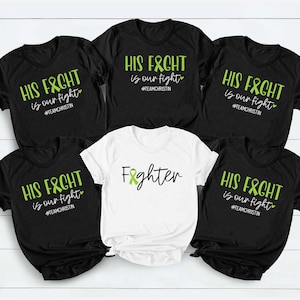 Lymphoma His Fight Is Our Fight Shirt, Lymphoma Cancer Awareness Tee, Family Support Squad Matching Shirt, Cancer Fighter Team Group T-Shirt