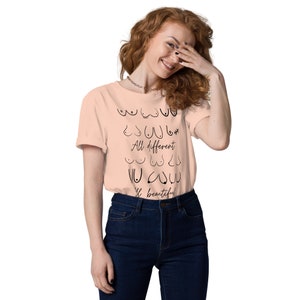 Empowering Feminist T-Shirt, All Different, All Beautiful Tee, Boobies t-shirt, Diversity & Body Positivity Unisex organic cotton t-shirt