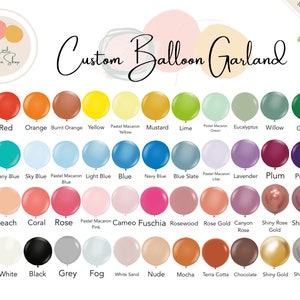 May include: A chart displaying 36 different coloured balloons with the text "Custom Balloon Garland" at the top. The balloons are arranged in four rows of nine balloons each. The colours include red, orange, yellow, green, blue, purple, pink, white, black, grey, brown, and gold.