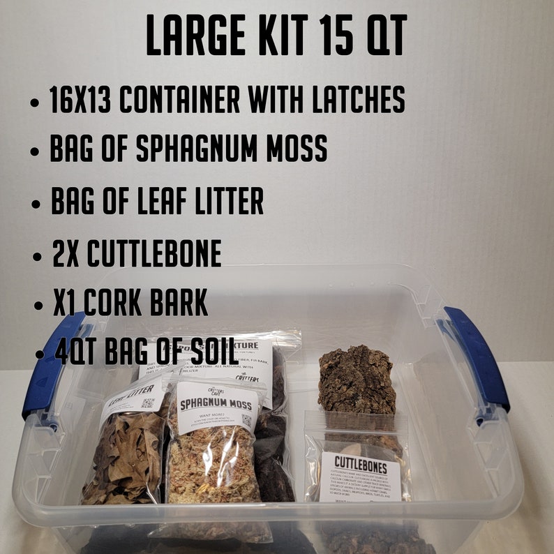 May include: A clear plastic container with a blue handle, filled with various terrarium supplies. The container is labeled "LARGE KIT 15 QT". The supplies include a bag of sphagnum moss, a bag of leaf litter, two pieces of cuttlebone, a piece of cork bark, and a bag of soil.
