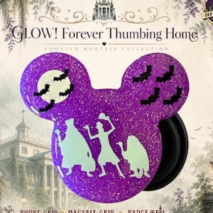 Glow! Forever Thumbing Home | Foolish Mortals Collection Phone Grip | MagSafe Grip | Badge Reel | Handmade Resin