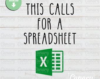 This Calls for a Spreadsheet Funny SVG PNG, t shirt svg, mug png, hr svg, cricut svg, accountant gift, accounting, commercial use design