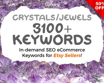 Keywords List for Crystals Sellers, Etsy Keywords for Jewelry, Crystals Keywords, Etsy SEO Keyword Research, Stones Jewellery Keywords