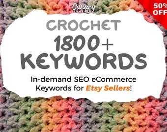 Crochet Keyword List, Top Etsy Seller Keywords for Crochet Patterns, Bags, Hats Tags, Etsy SEO Keyword Research Tool, Longtail Keywords