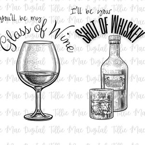 Bundle PNG Musique country Couples Vous serez mon verre de vin Je serai votre shot de whisky Téléchargement numérique instantané Tshirt sublimation