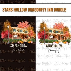 Gilmore Girls Stars Hollow Dragonfly Inn Png / DISEÑADOR ORIGINAL / Camiseta de sublimación Vaso Gilmores Fall Stars Hollow Descargar Otoño Png
