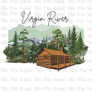 Virgin River ispirato Log Cabin alberi montagne PNG regalo maglietta felpa tumbler tazza sublimazione trasferimento file di download digitale istantaneo