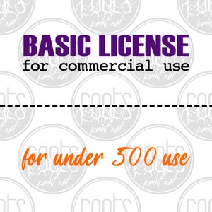 BASIC COMMERCIAL LICENSE For One Digital Product Design For One Person Up To 500 Uses! RootsPrintArt Artwork Clipart Graphic Licensing!