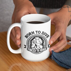 Born to Dive SCUBA Mug, Scuba Diving Mug, SCUBA Coffey Cup, SCUBA Gifts, Diving Gifts, Novelty Dive Mug, Gifts for Him Her, Scuba Diver Gift