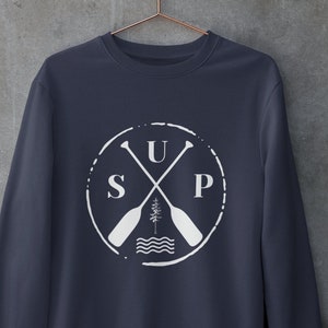 SUP hoodie, Paddle Board T Shirt, Paddleboard Gifts, Paddle Sweatshirt, Stand Up Paddle, SUP Gifts, Gifts for Him Her, Paddle Boarding Gifts