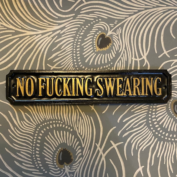 No Fucking Swearing Wall Plaque | Unusual Home Decor | Resin Home Sign | Black Gold Outdoor Indoor Shed Man Cave Sign | Swearing