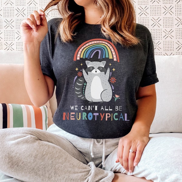 No todos podemos ser camisa neurotípica Camisa de neurodiversidad divertida Camisa de maestro TDAH Camisa de autismo de enfermera Camiseta de salud mental Regalo neurodivergente