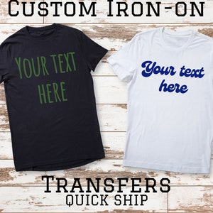 Custom Iron On, Design Your Own Iron On, DIY Create Your Own Design, Custom Iron On T-Shirt Transfers