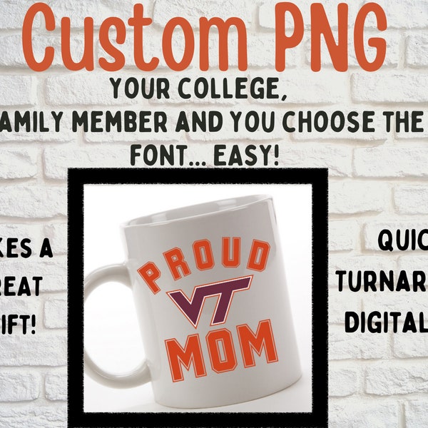 Custom school pride PNG,  Custum PNG Proud family member, Proud mom, Proud dad, College appreciation, school pride, Grad PNG