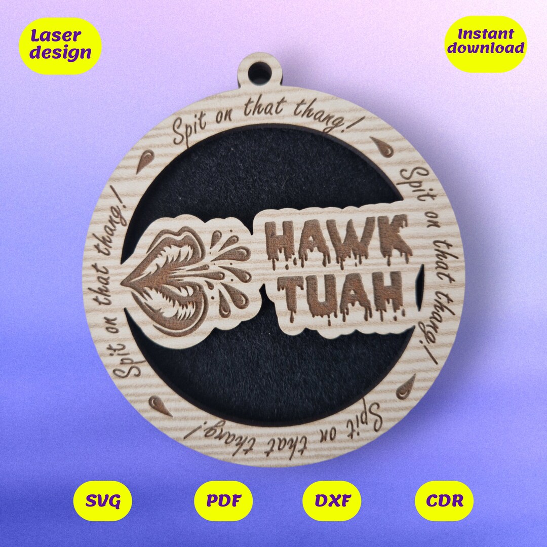 Air Fresheners Hawk Tuah Laser File, Laser Cut Files, Laser Design, Cnc