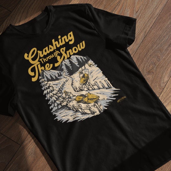 Adult Snowmobile Shirt | Crashing Through The Snow | Funny Cartoon Print | Custom Graphic