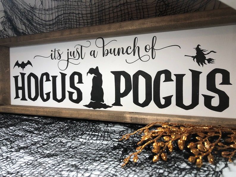 Hocus Pocus Sign Its Just a Bunch of Hocus Pocus Farmhouse - Etsy