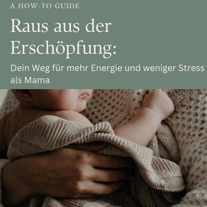 E-Book: Get out of exhaustion – Your way to more energy and less stress as a mom
