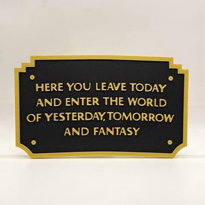 Disneyland Eingangs Gehweg Park Resort Schild - hier verlassen Sie heute Disney inspiriert Schild !! - Schwarz & Gold