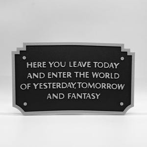Disneyland Eingangs Gehweg Park Resort Plakette - Hier verlassen Sie heute Disney inspiriert Schild !! - Schwarz & Silber