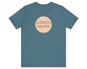 Weirdo Swarm | Unisex Short Sleeve Tee