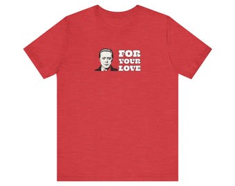 Walken For Your Love | Unisex Short Sleeve Tee