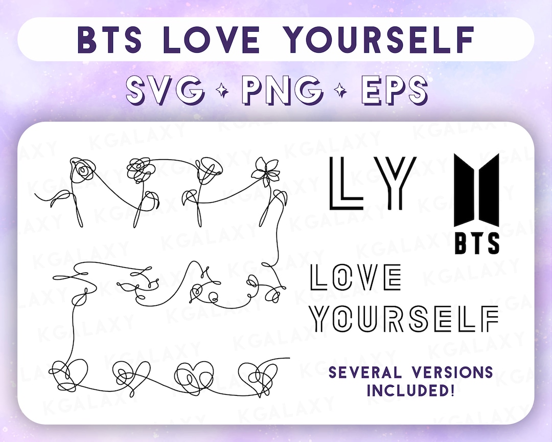 BTS Love Yourself BTS Merch BTS Svg Kpop Svg Png and Eps Vector Files Shirt Stickers Decal Print