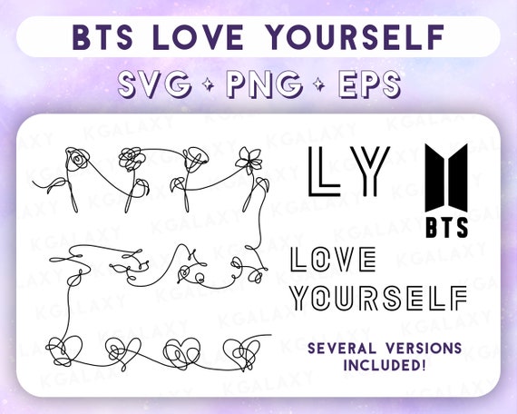 BTS Love Yourself BTS Merch BTS Svg Kpop Svg Png and Eps Vector Files Shirt  Stickers Decal Print Lightstick Poster Cricut Silhouette 