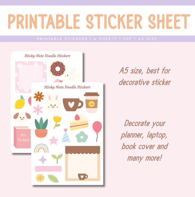 May include: Printable sticker sheet with a variety of cute doodle designs, including a donut, a bunny, a coffee cup, a lemon, a plant, a star, a rainbow, and a birthday hat. The sheet is A5 size and is best for decorative stickers. The text on the sheet says "Sticky Note Doodle Stickers" and "My Plans".