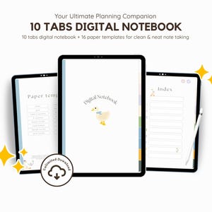 May include: A digital notebook with 10 tabs and 16 paper templates displayed on three tablet screens. The central screen features a duck illustration and the text Digital Notebook. The top text reads Your Ultimate Planning Companion 10 TABS DIGITAL NOTEBOOK 10 tabs digital notebook + 16 paper templates for clean & neat note taking. An unlimited download icon is present.