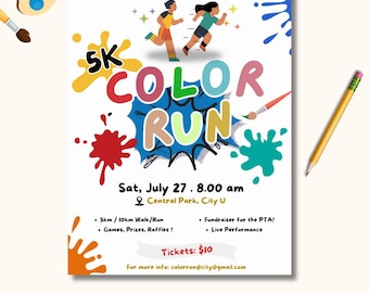 May include: A colorful flyer for a 5K Color Run event. The design features running figures, paint splatters, and the event title. Details include the date, time, and location, with the text "FULLY CUSTOMIZABLE | EDIT IN CANVA."
