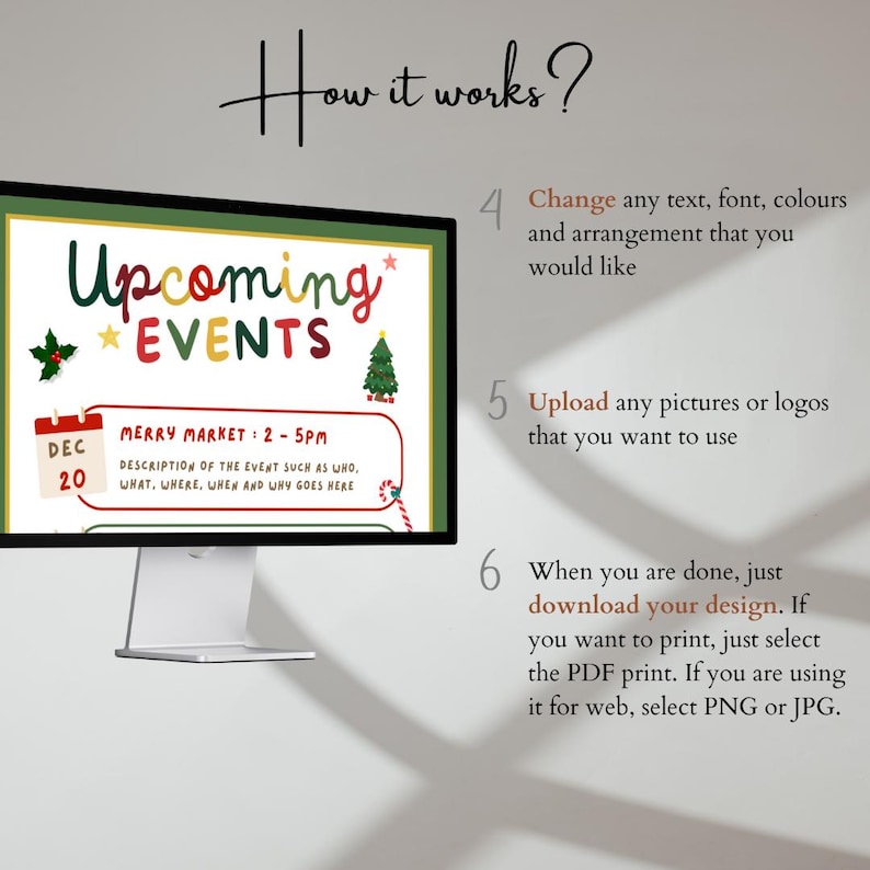 May include: A computer monitor displays a colorful event announcement. The text reads "Upcoming Events" with a Christmas theme. Instructions on how to customize and download the design are also visible.