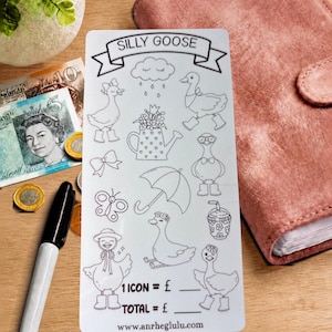 Peut inclure: Une feuille d'autocollants rectangulaire blanche intitulée SILLY GOOSE avec des illustrations au trait noir d'oies portant des bottes, un arrosoir fleuri, un papillon, un parapluie et une boisson. Elle inclut les champs 1 ICON = £ et TOTAL = £, ainsi que le site www.anrheglulu.com.