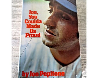 Joe, You Coulda Made Us Proud by Joe Pepitone 1975 First Edition Yankees MLB