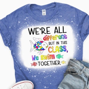 Teacher TShirt- We&#39;re All Different Rainbow Fish Inspired T-Shirt - Preschool, Kindergarten, 1st, 2nd, 3rd, 4th, 5th, Specialists, Librarian