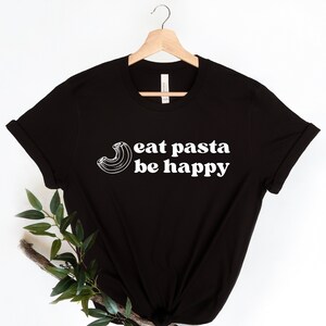 Pasta Shirt, Pasta Lover Tshirt, Italy Shirt, Italian Food Shirt, Italian Gift, Foodie Gift