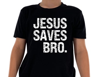 Kids Christian Tee Shirt Jesus Saves Bro tee Christian T shirt Jesus Boys Shirt Church Shirt Jesus T-shirt Aesthetic Kids Christian T-shirt