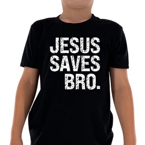 Kids Christian Tee Shirt Jesus Saves Bro tee Christian T shirt Jesus Boys Shirt Church Shirt Jesus T-shirt Aesthetic Kids Christian T-shirt